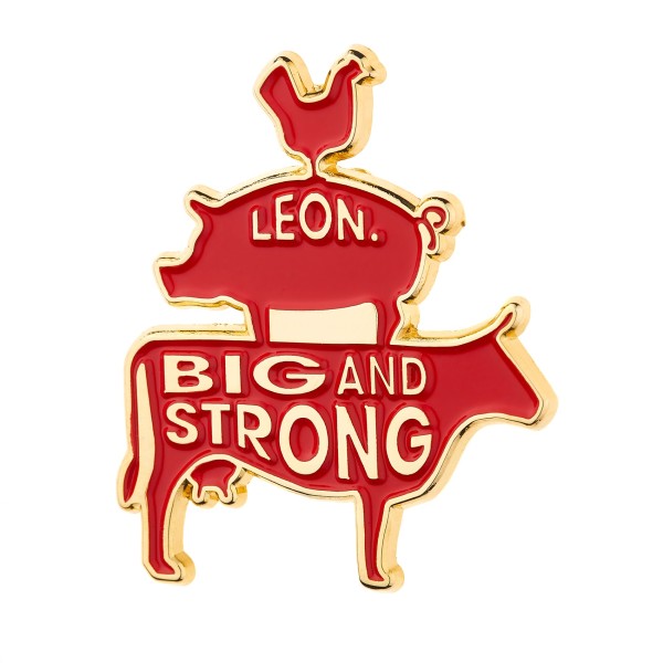 A gold-plated enamel pin badge with red background and gold text. The Lapel pin features a chicken stand on the back of a pig, and the pig is standing on the back of a cow. The golden text reads Leon, & Big and Strong.
